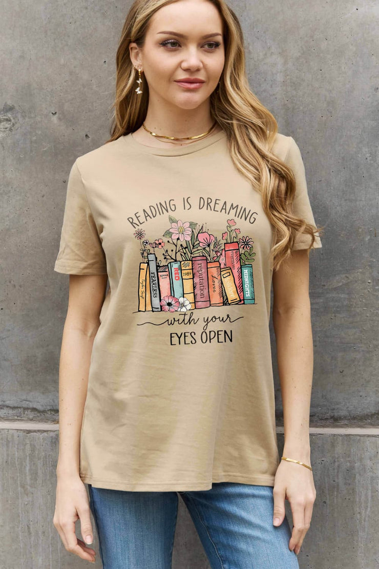 READING IS DREAMING WITH YOUR EYES OPEN Graphic T-Shirt